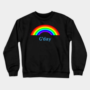 Hello G'day Rainbow Crewneck Sweatshirt